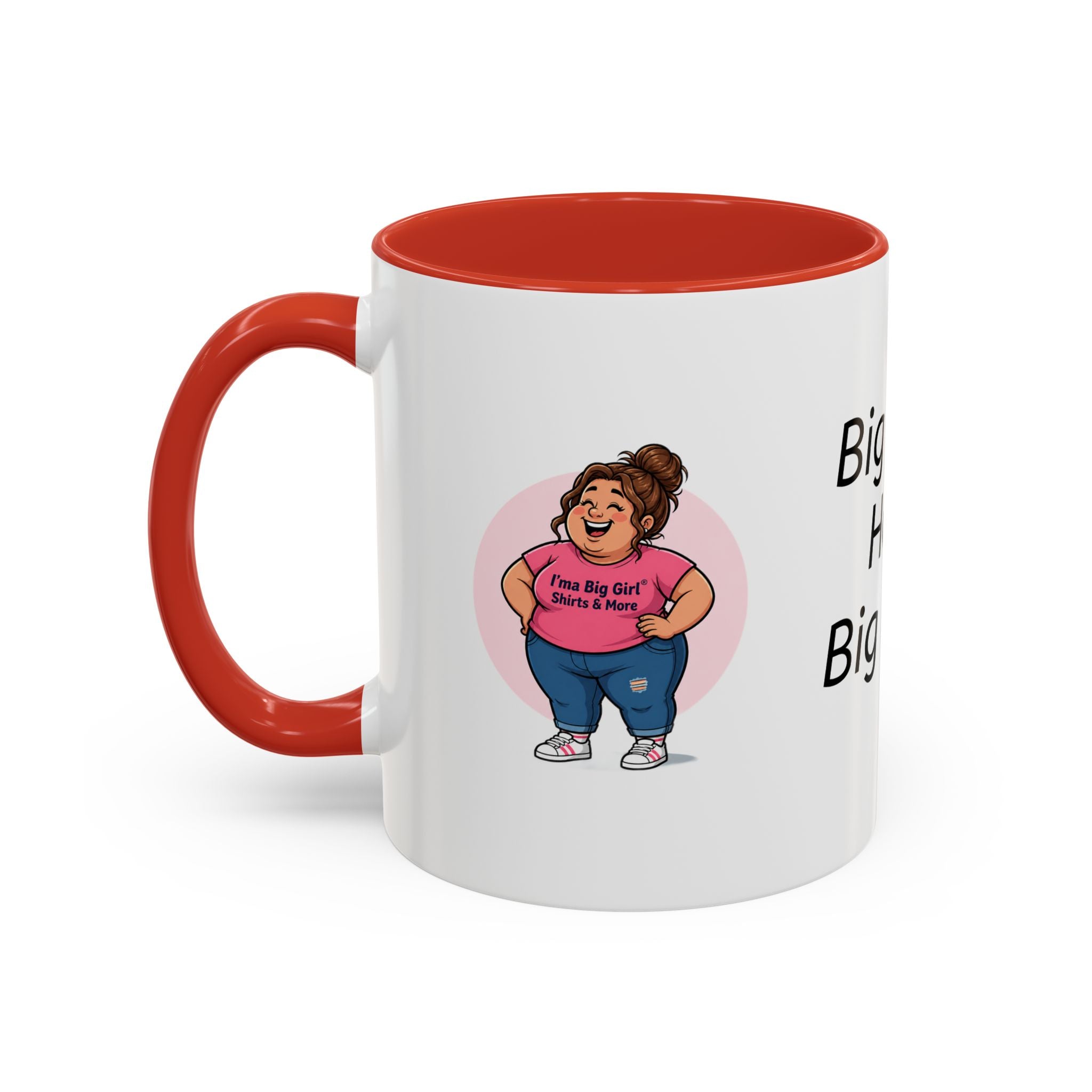 Coffee Mug — "Big Girls Have Big Mugs" Accent Mug (11/15oz)