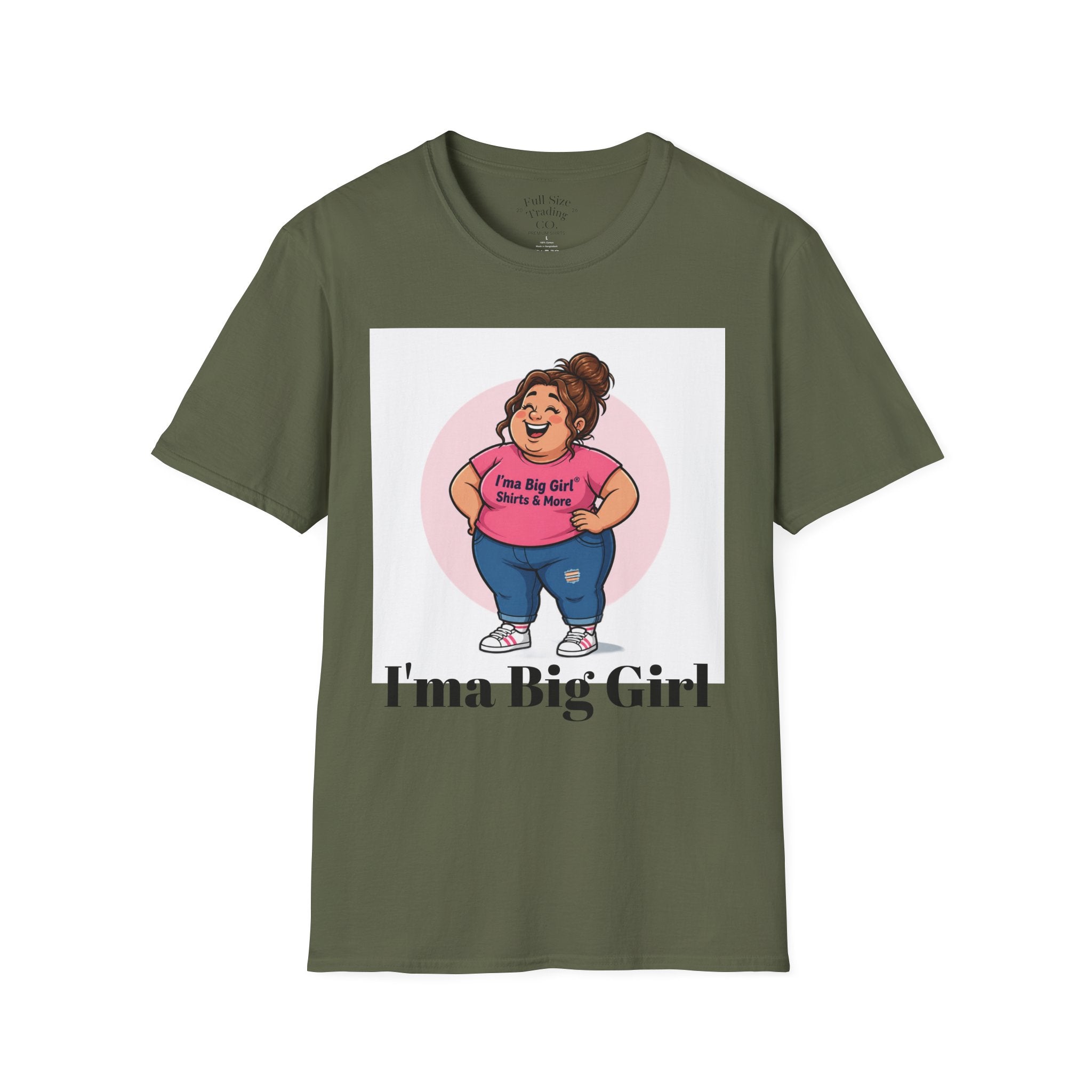 Big Girl Graphic T-Shirt — "I'm a Big Girl" Full-Size Pride Tee