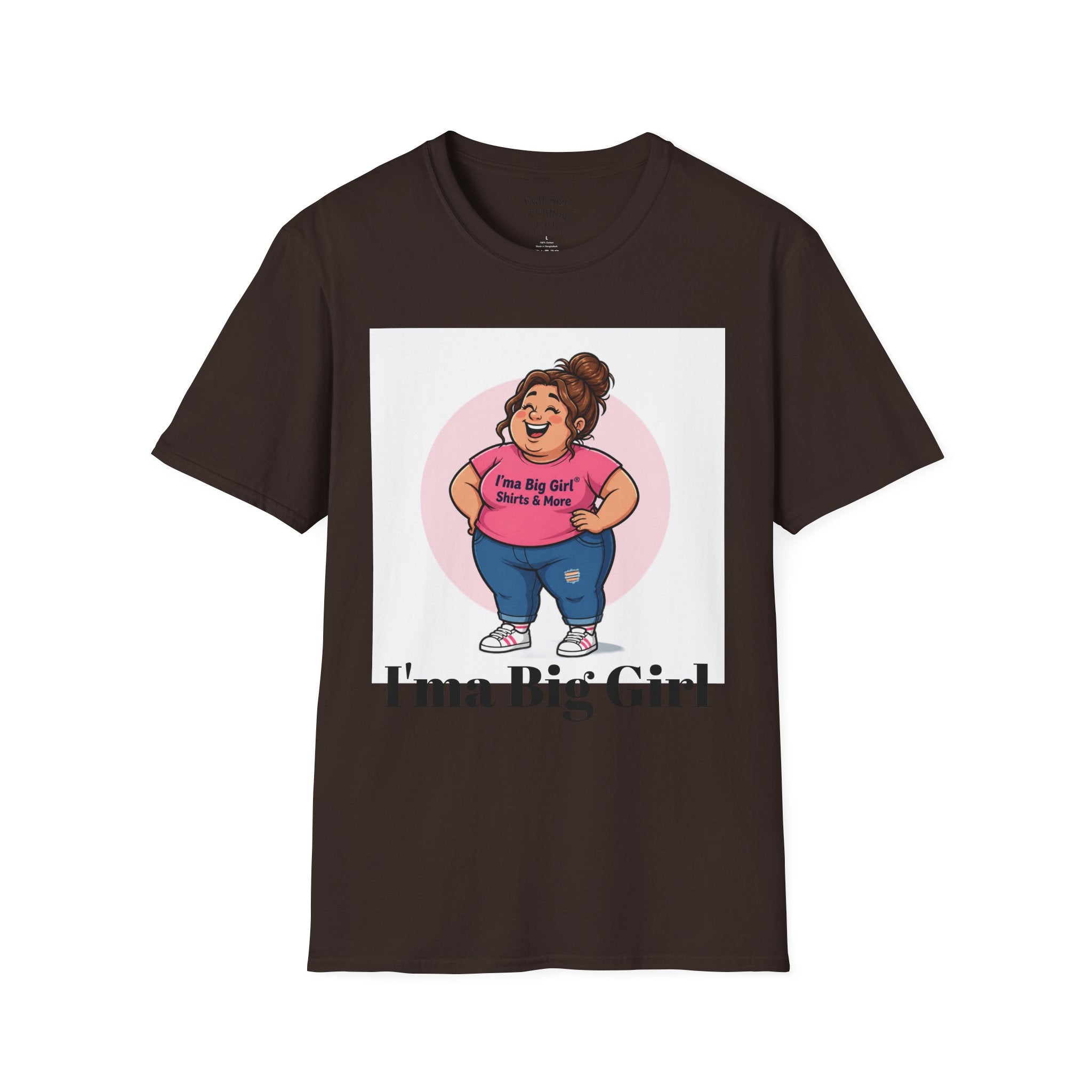 Big Girl Graphic T-Shirt — "I'm a Big Girl" Full-Size Pride Tee