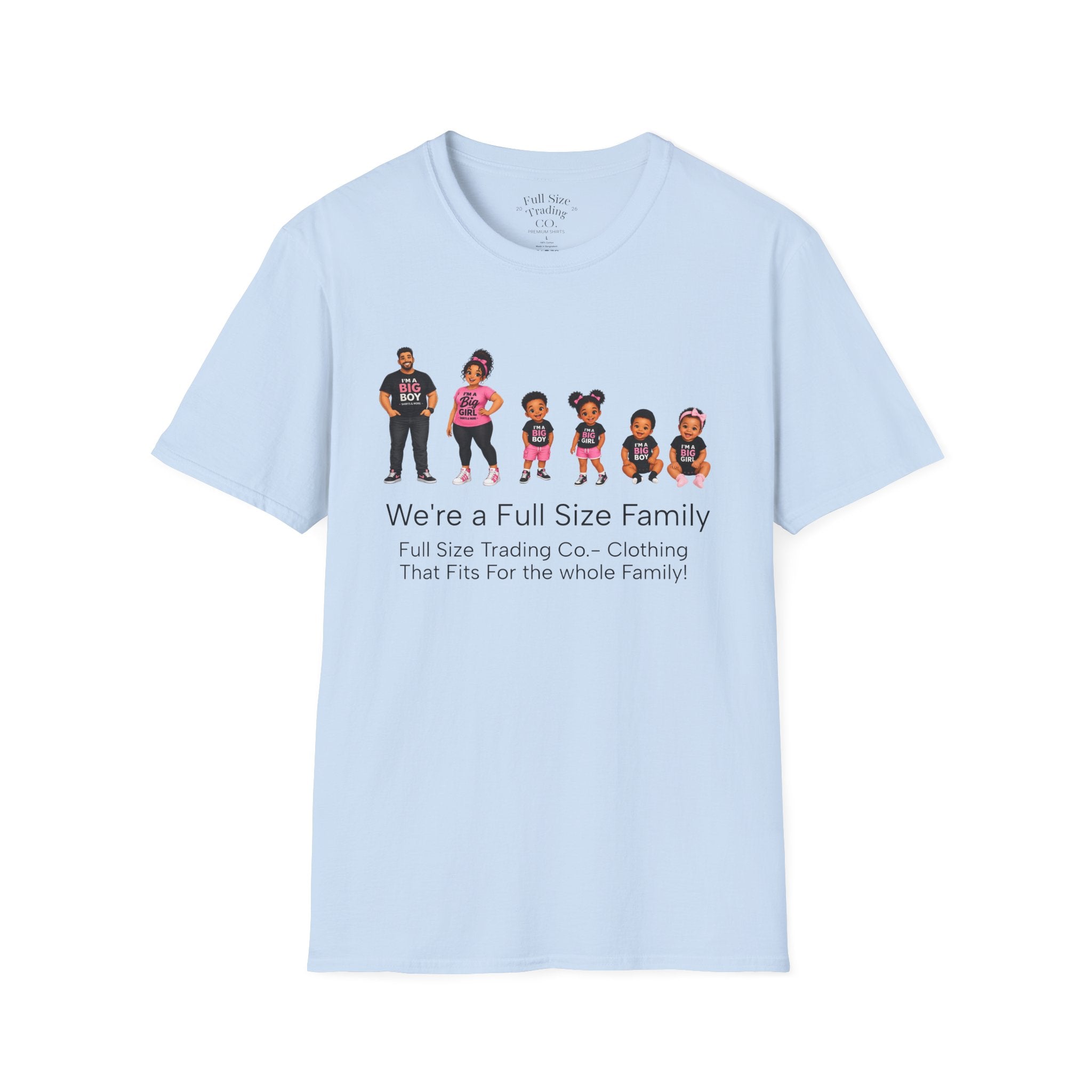 We're a Full Size Family T-Shirt — Inclusive Family Graphic Tee