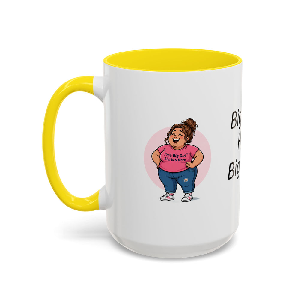 Coffee Mug — "Big Girls Have Big Mugs" Accent Mug (11/15oz)