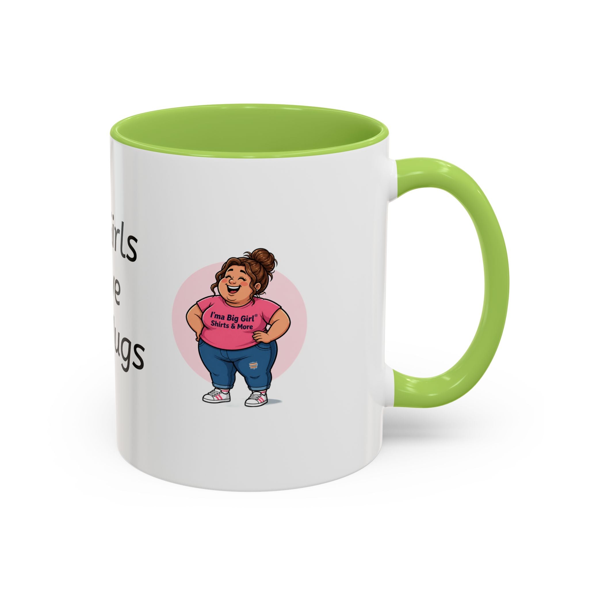 Coffee Mug — "Big Girls Have Big Mugs" Accent Mug (11/15oz)