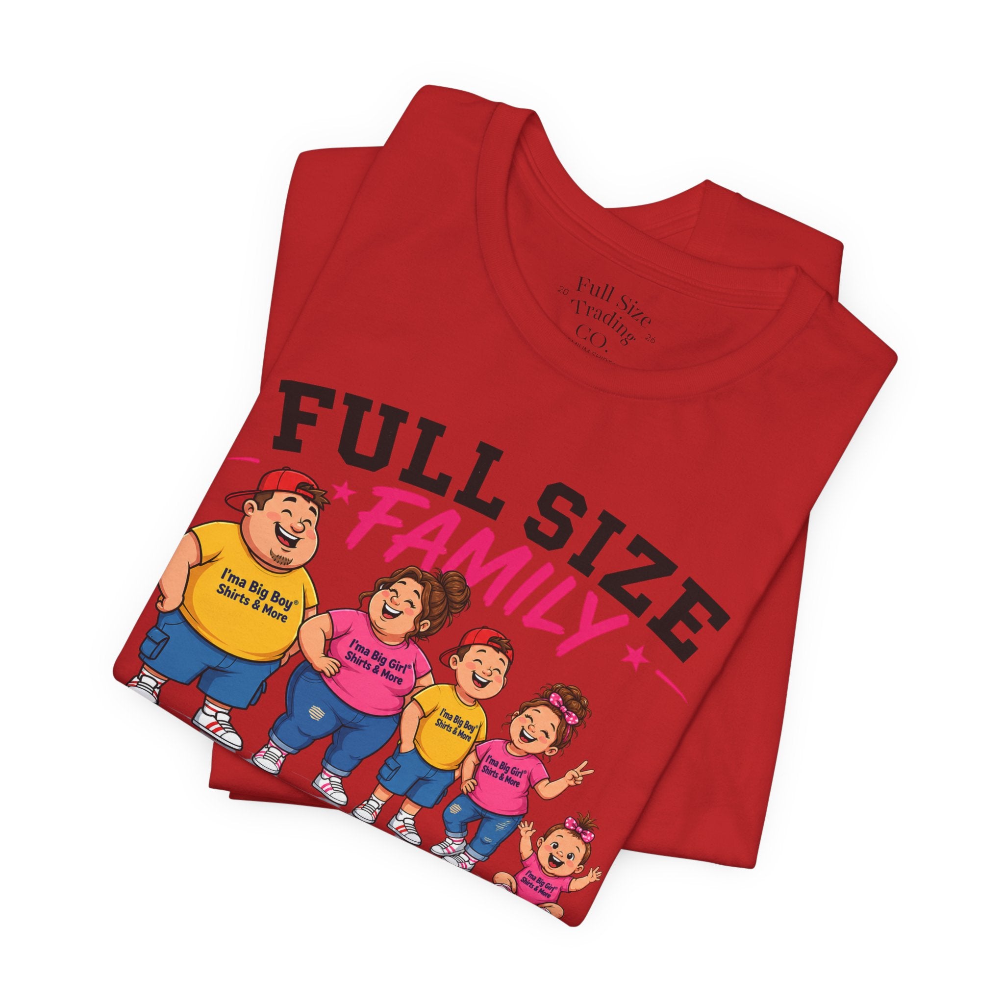 Full Size Family Tee Shirt – Made for Every Body -Unisex