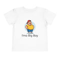 Toddler Tee — "I'ma Big Boy" Cute Cartoon Graphic Shirt