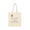 Cotton Tote Bag - "Big Girls Love Shopping" Canvas Market Tote