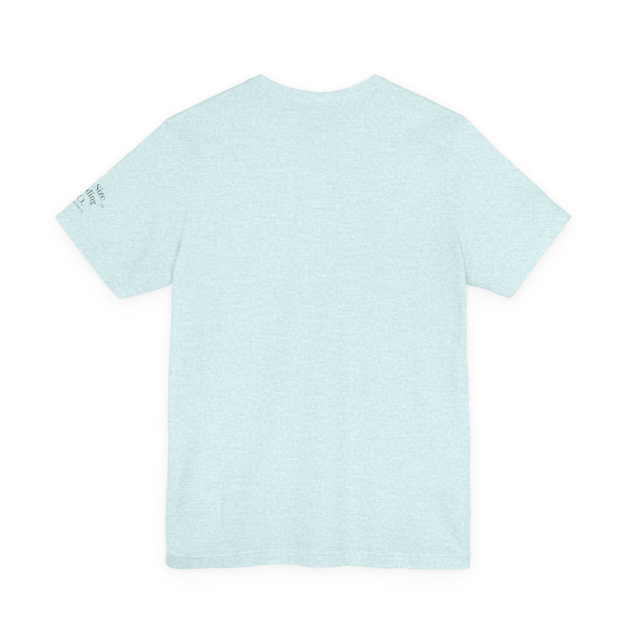 Full Size Family Tee Shirt – Made for Every Body -Unisex