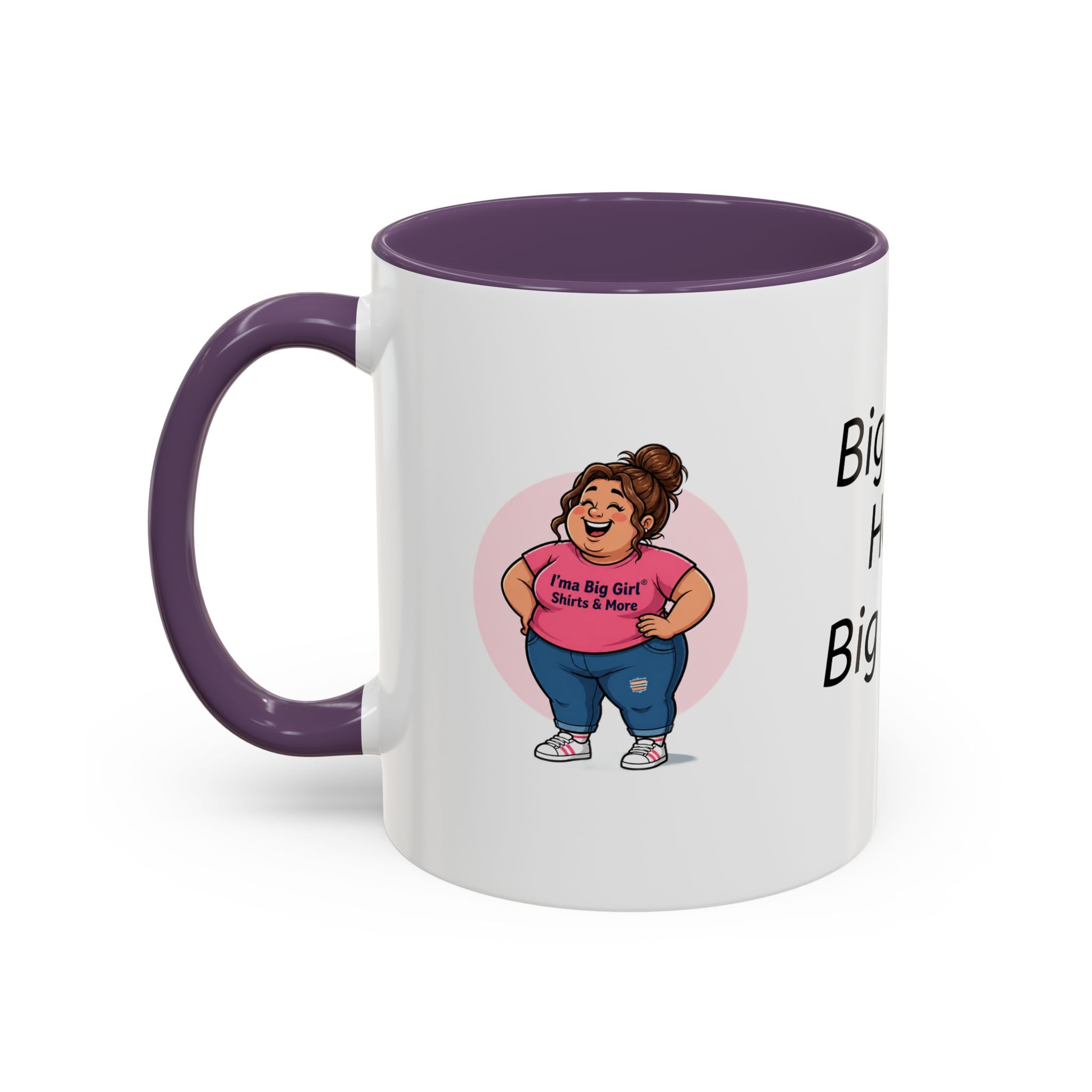 Coffee Mug — "Big Girls Have Big Mugs" Accent Mug (11/15oz)