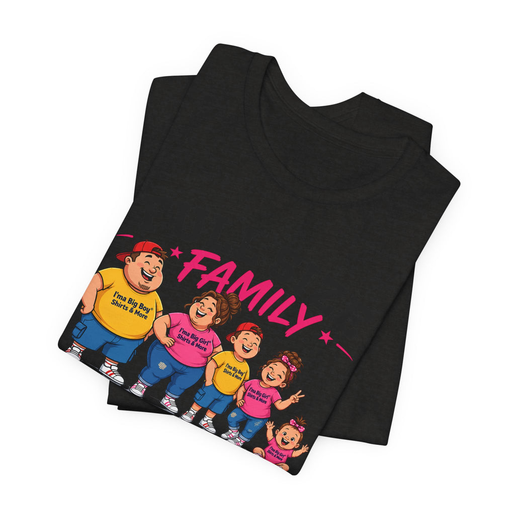 Full Size Family Tee Shirt – Made for Every Body -Unisex