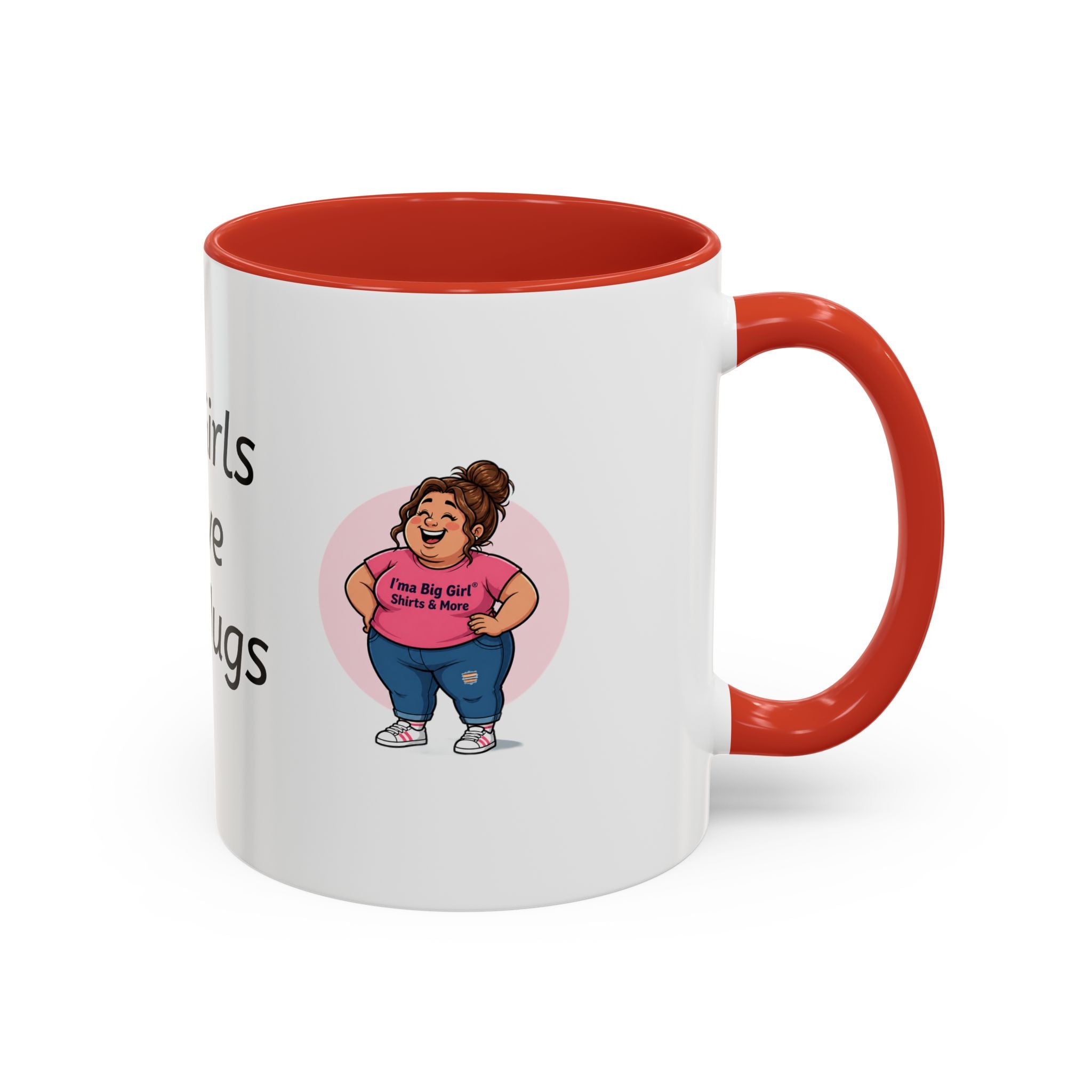 Coffee Mug — "Big Girls Have Big Mugs" Accent Mug (11/15oz)