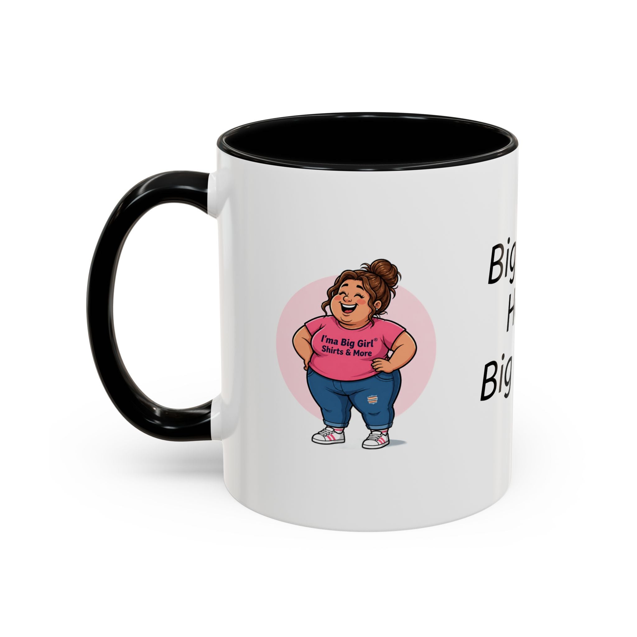 Coffee Mug — "Big Girls Have Big Mugs" Accent Mug (11/15oz)
