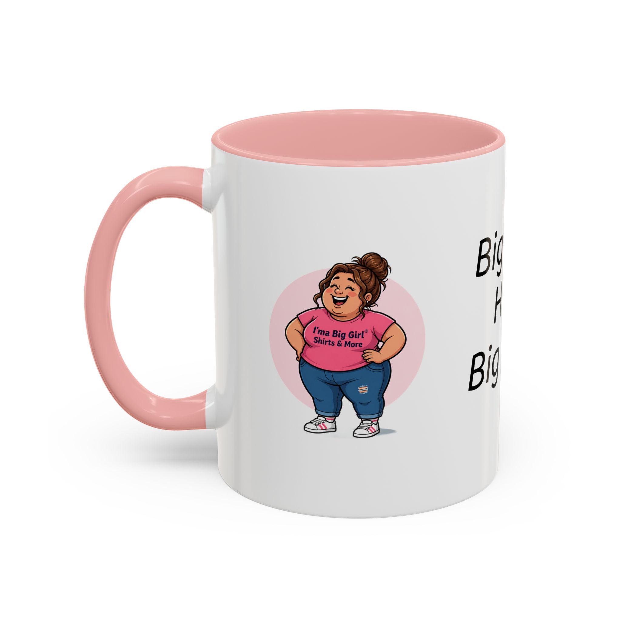 Coffee Mug — "Big Girls Have Big Mugs" Accent Mug (11/15oz)