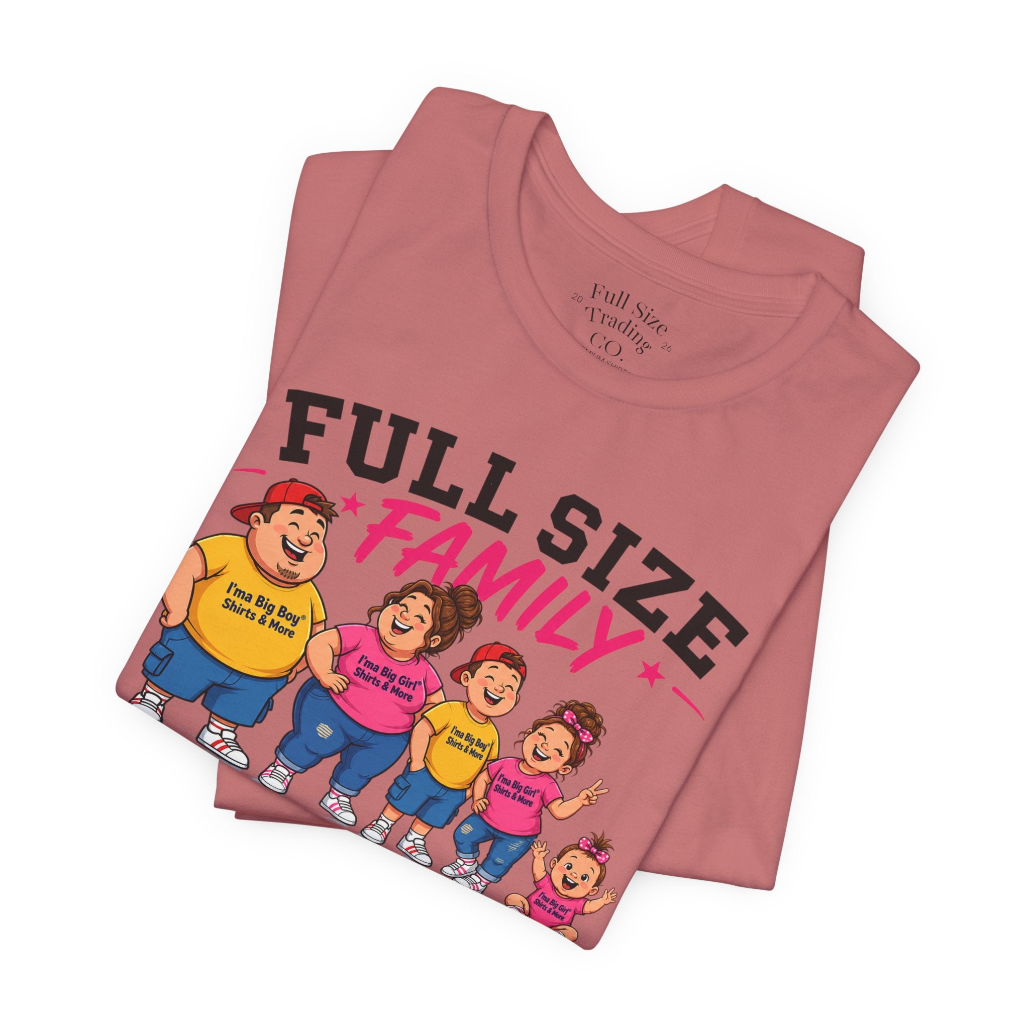 Full Size Family Tee Shirt – Made for Every Body -Unisex