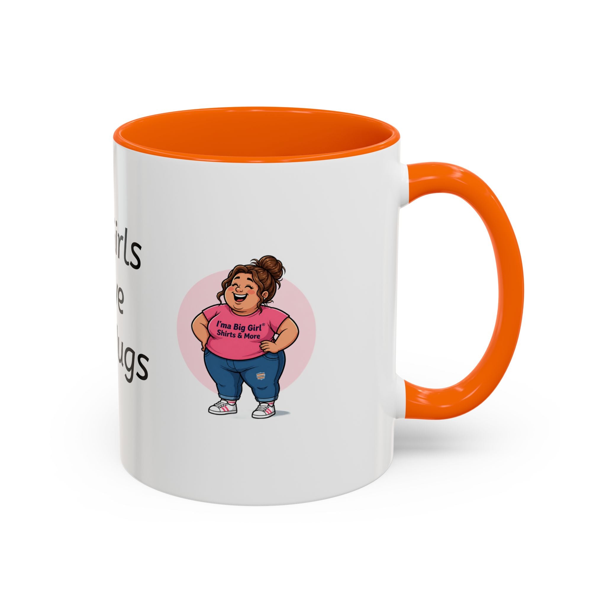 Coffee Mug — "Big Girls Have Big Mugs" Accent Mug (11/15oz)