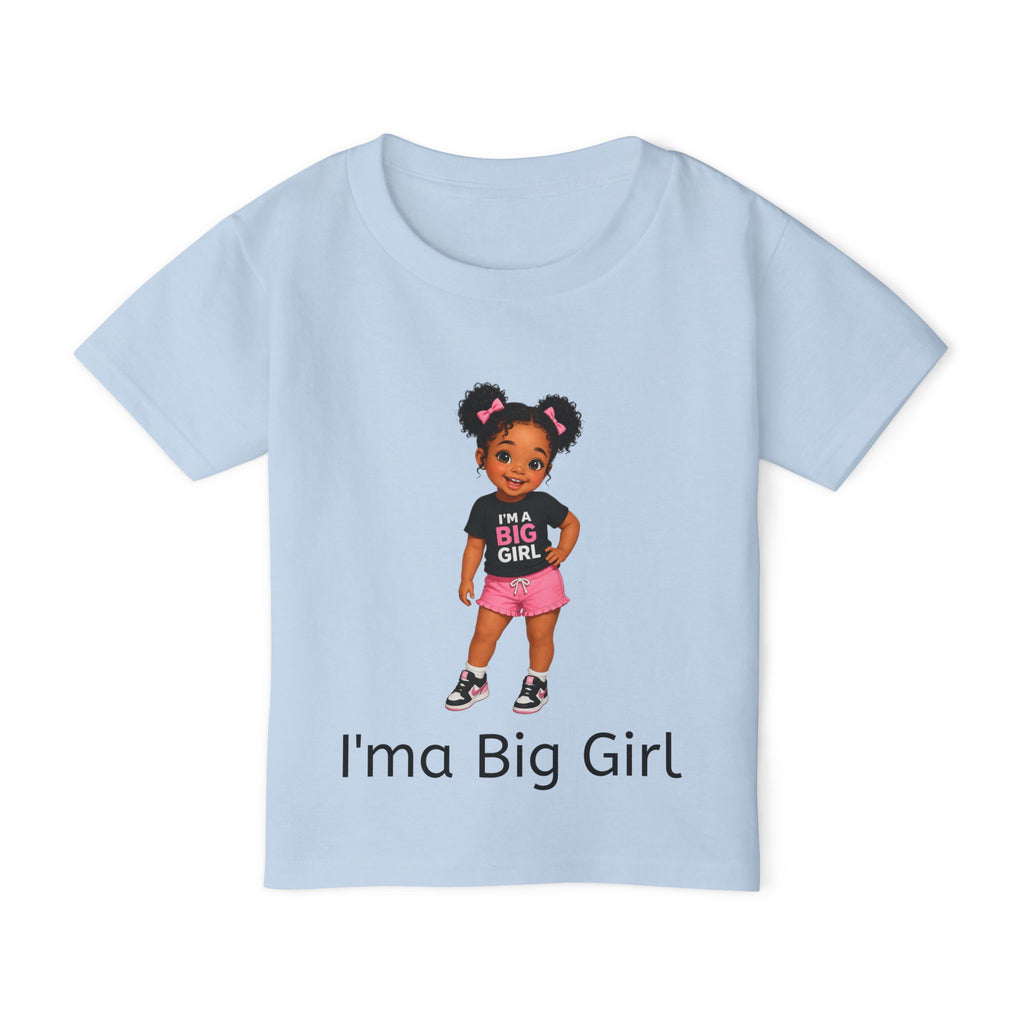 Toddler T‑Shirt — "I'ma Big Girl" Cute Plus-Size Pride Graphic Tee for Toddlers