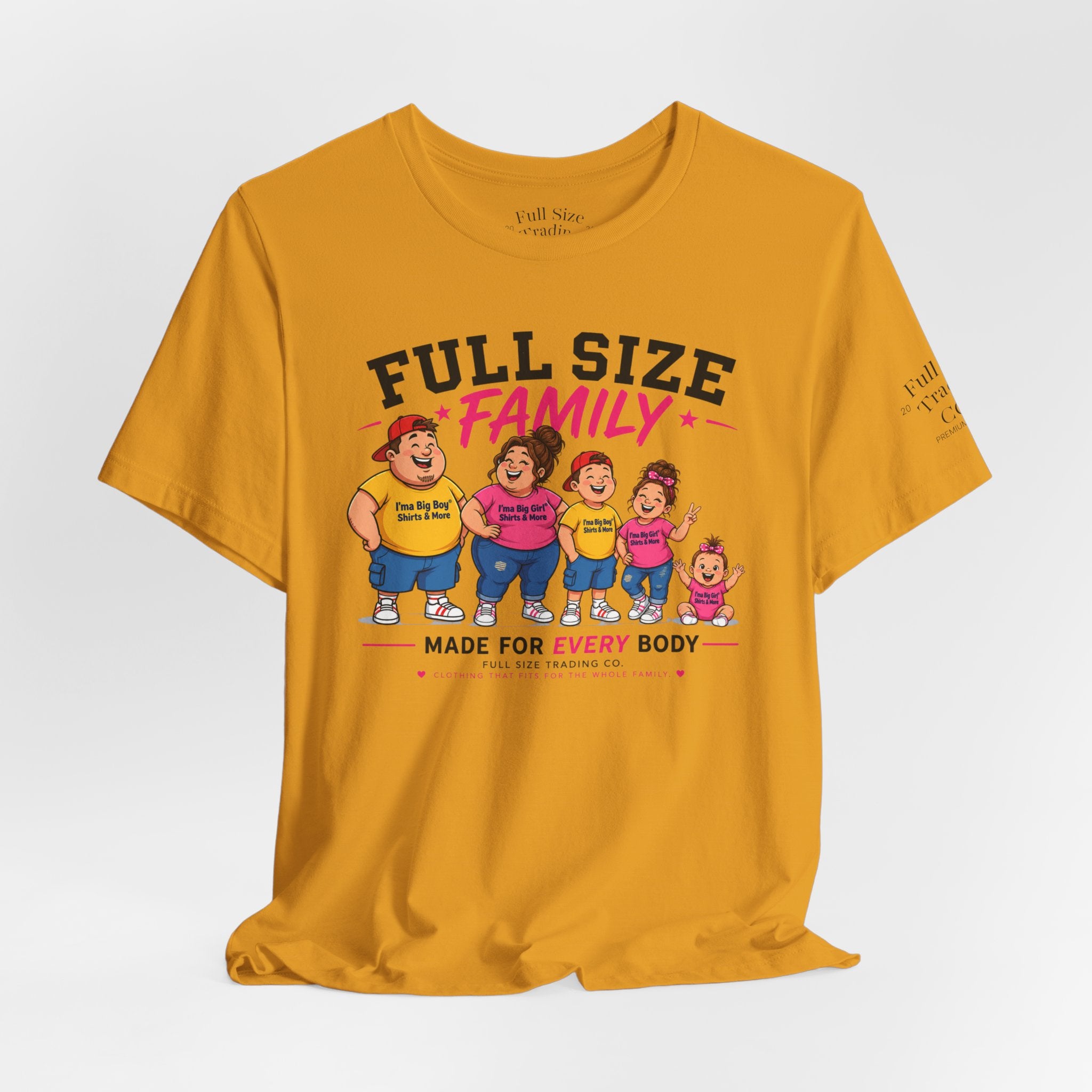 Full Size Family Tee Shirt – Made for Every Body -Unisex