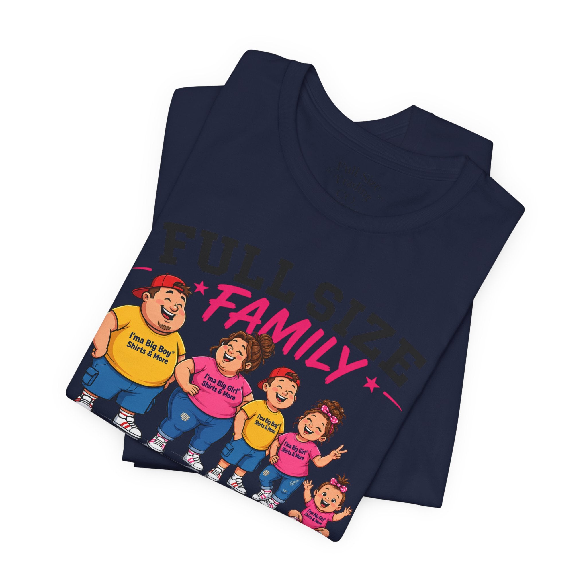 Full Size Family Tee Shirt – Made for Every Body -Unisex